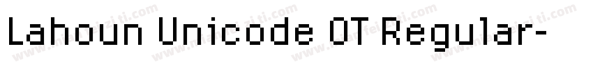 Lahoun Unicode OT Regular字体转换